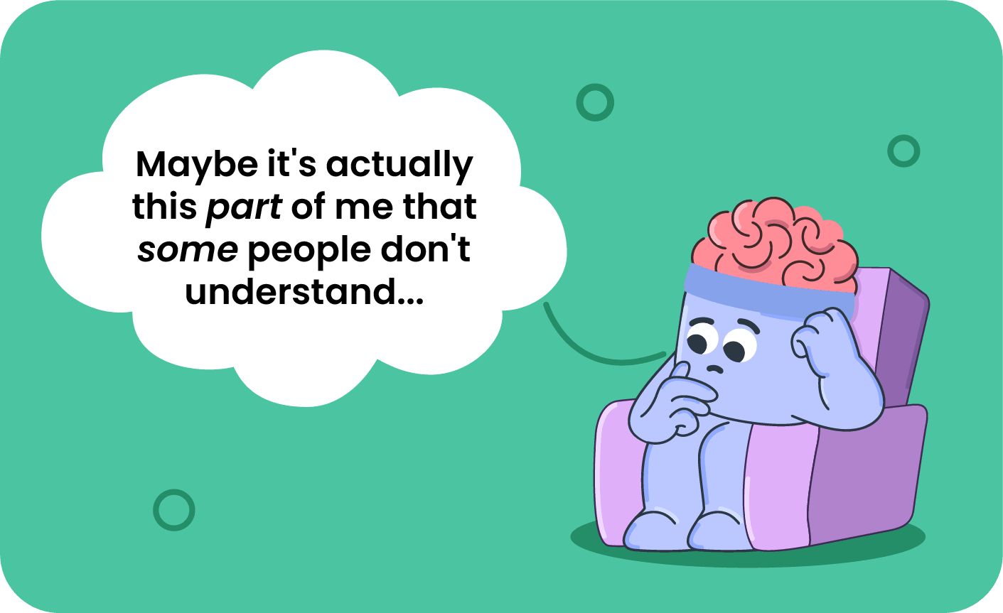 What To Do When You're Thinking "No-One Understands Me"
