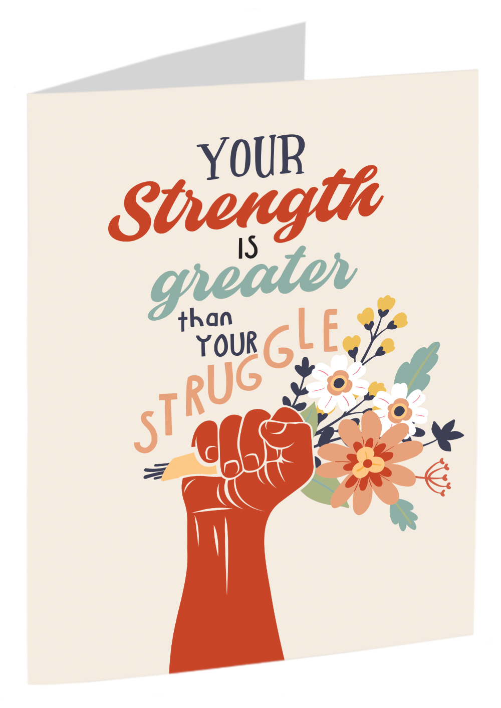"Your Strength Is Greater Than Your Struggle"