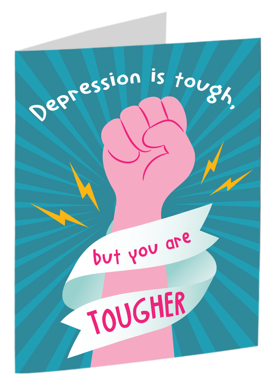 "You Are Tougher Than Depression"
