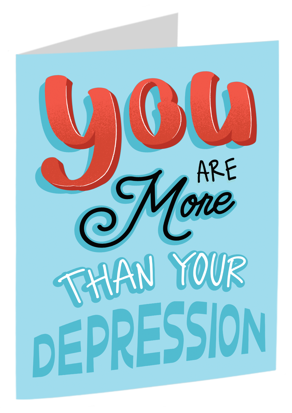 "You Are More Than Your Depression"
