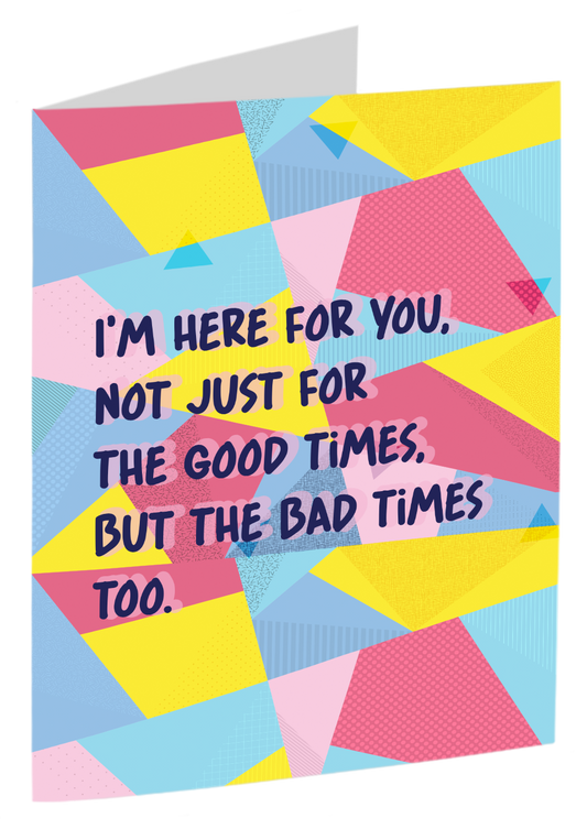 "I'm Here For You"