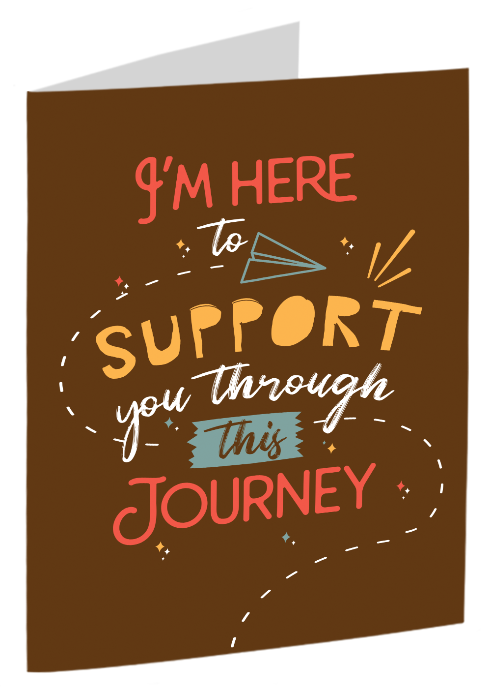 "I'm Here To Support You"