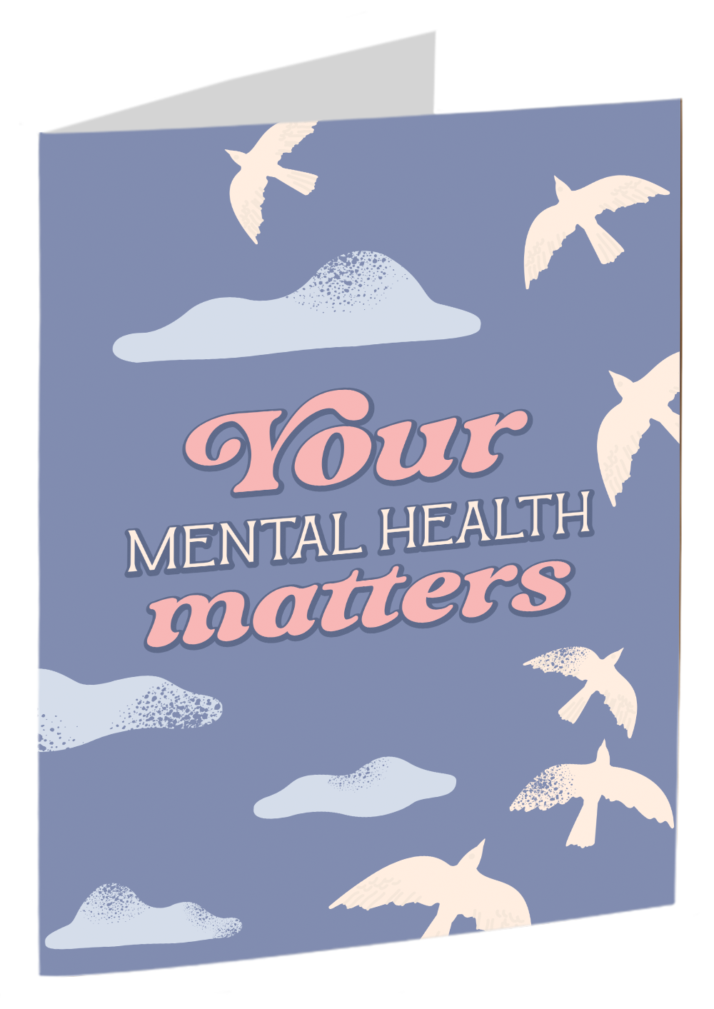 "Your Mental Health Matters"