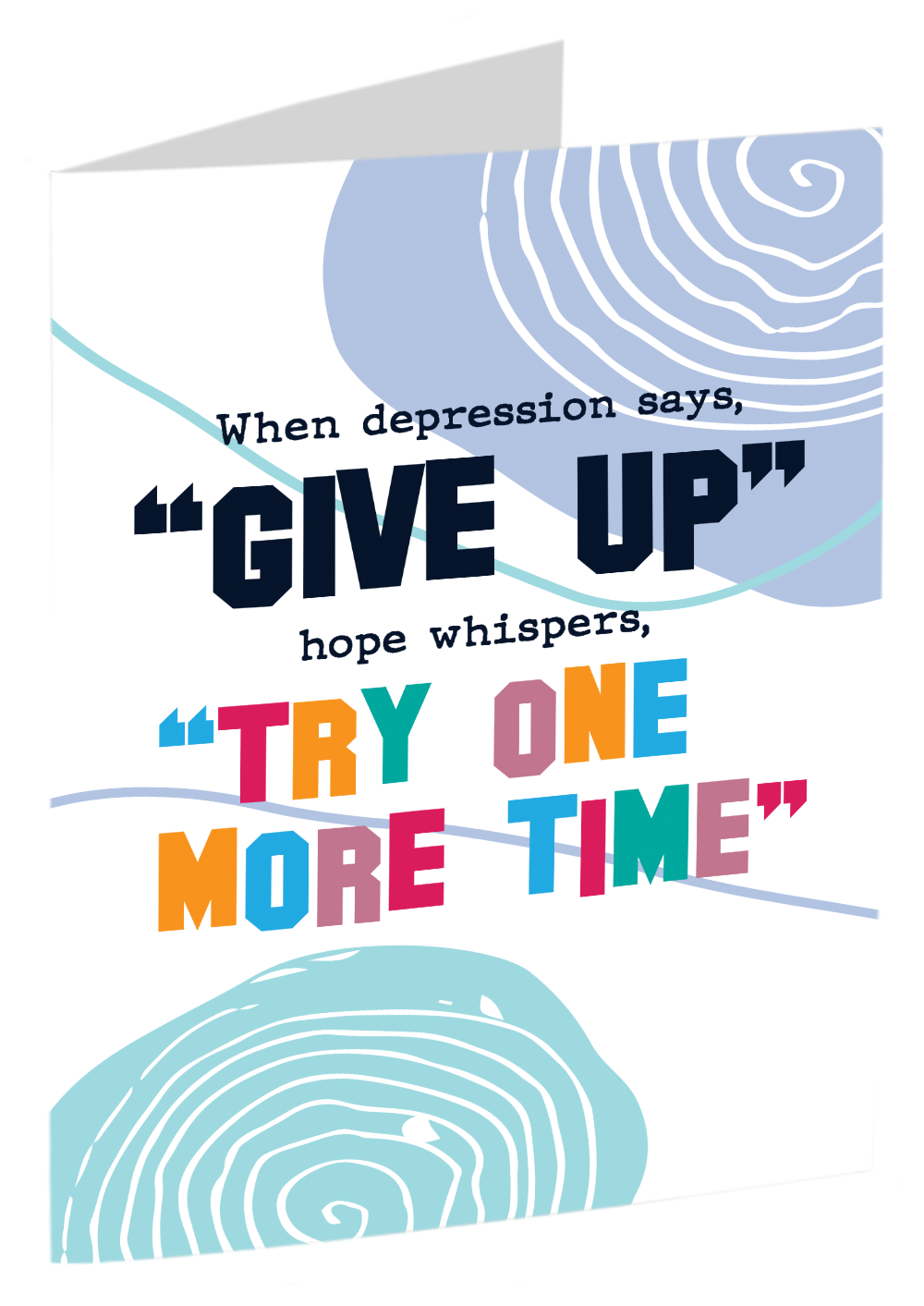 when-depression-says-give-up-hope-whispers-try-one-more-time-the