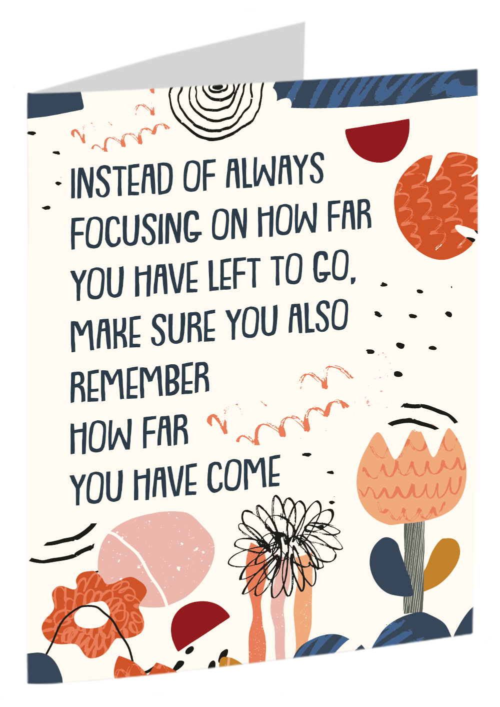 "Remember How Far You Have Come"