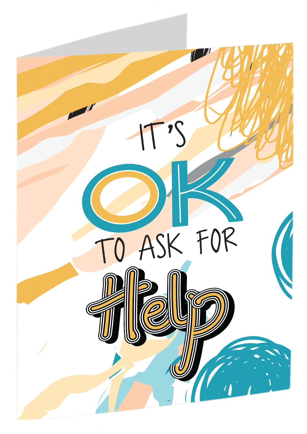 "It's OK To Ask For Help"