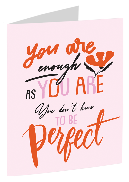 "You Are Enough As You Are"