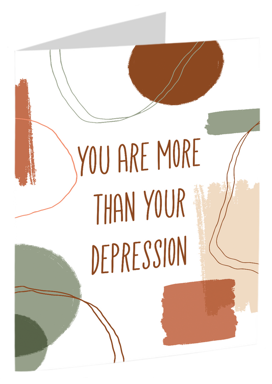 "You Are More Than Your Depression"