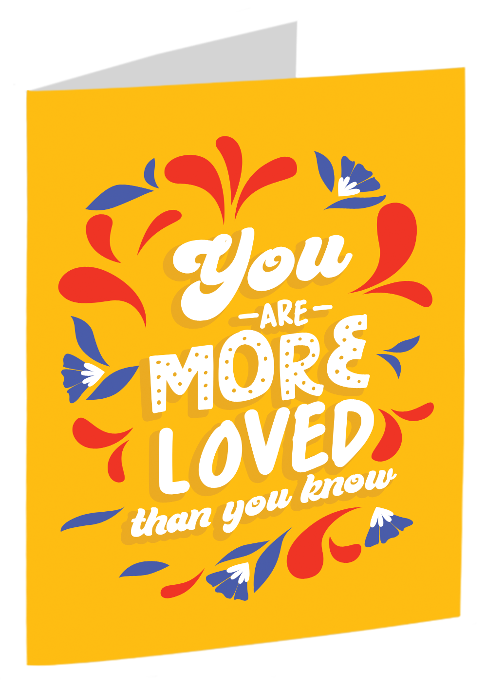 "You Are More Loved Than You Know" Card
