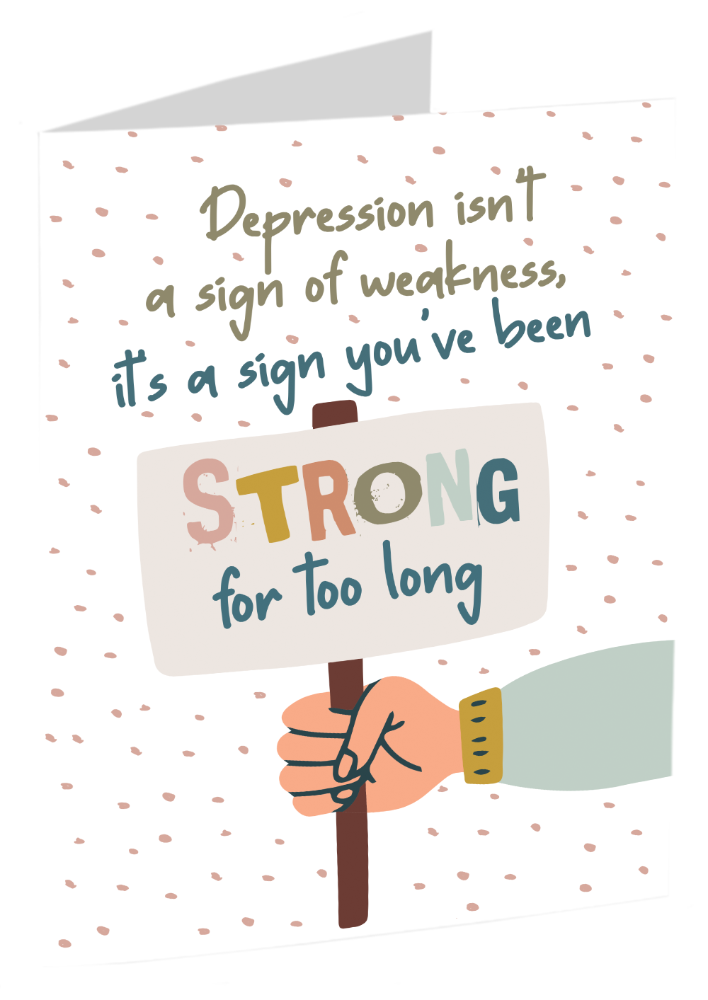 "Depression Isn't A Sign Of Weakness"