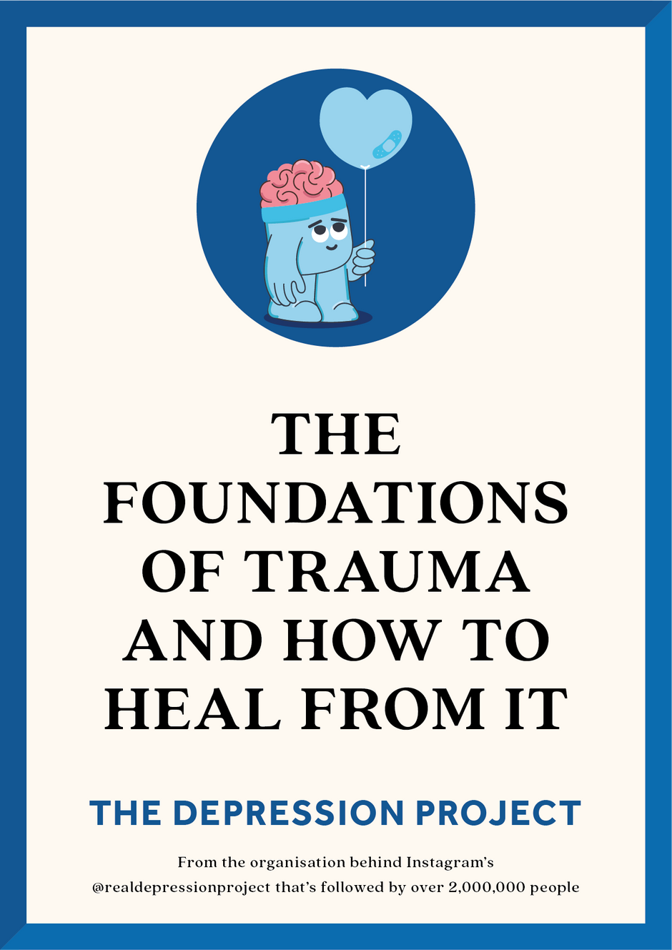 The Foundations Of Trauma And How To Heal From It: A Workbook – The ...