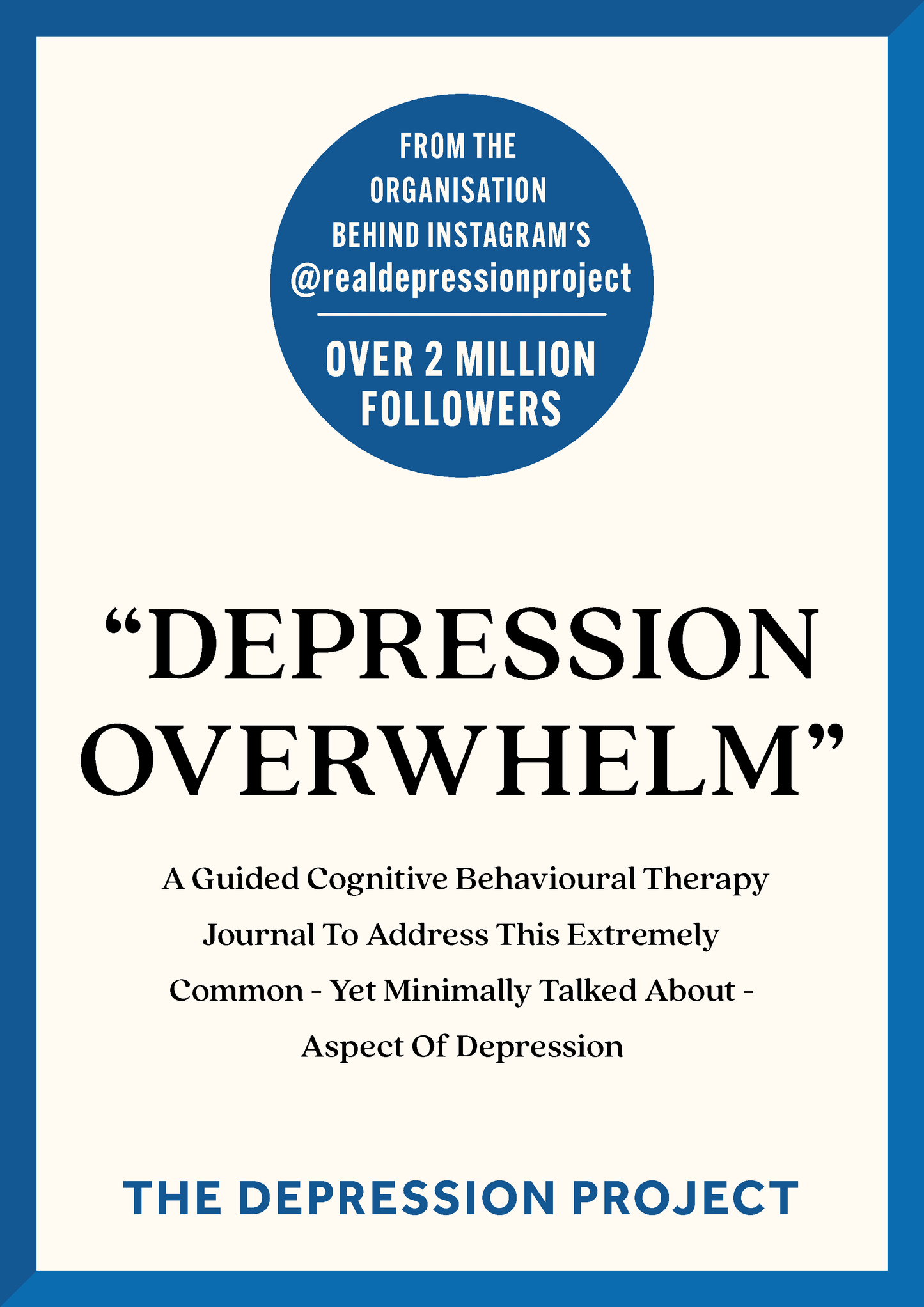 The "Depression Overwhelm" Journal - The Depression Project