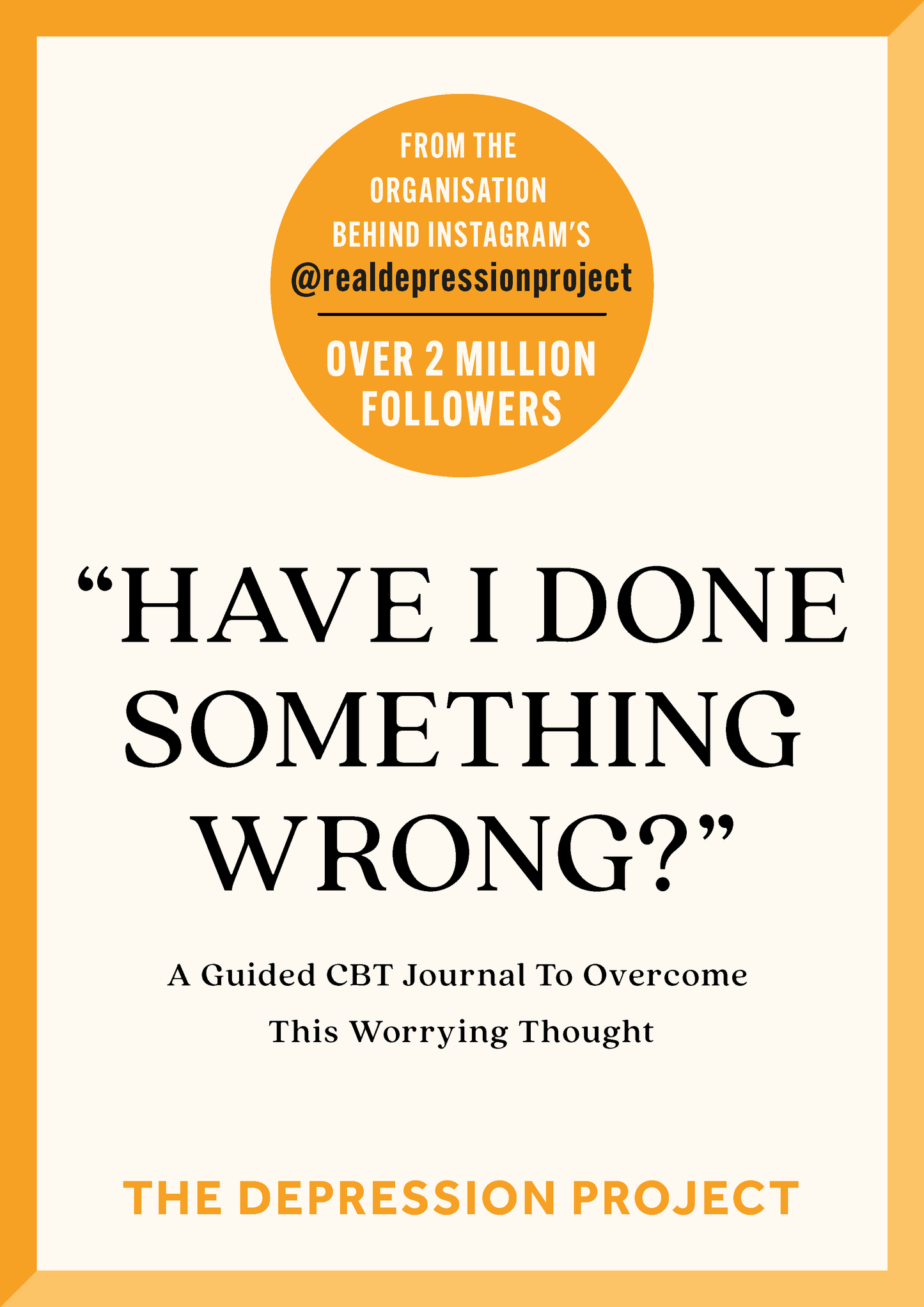 "Have I Done Something Wrong?" - The Depression Project