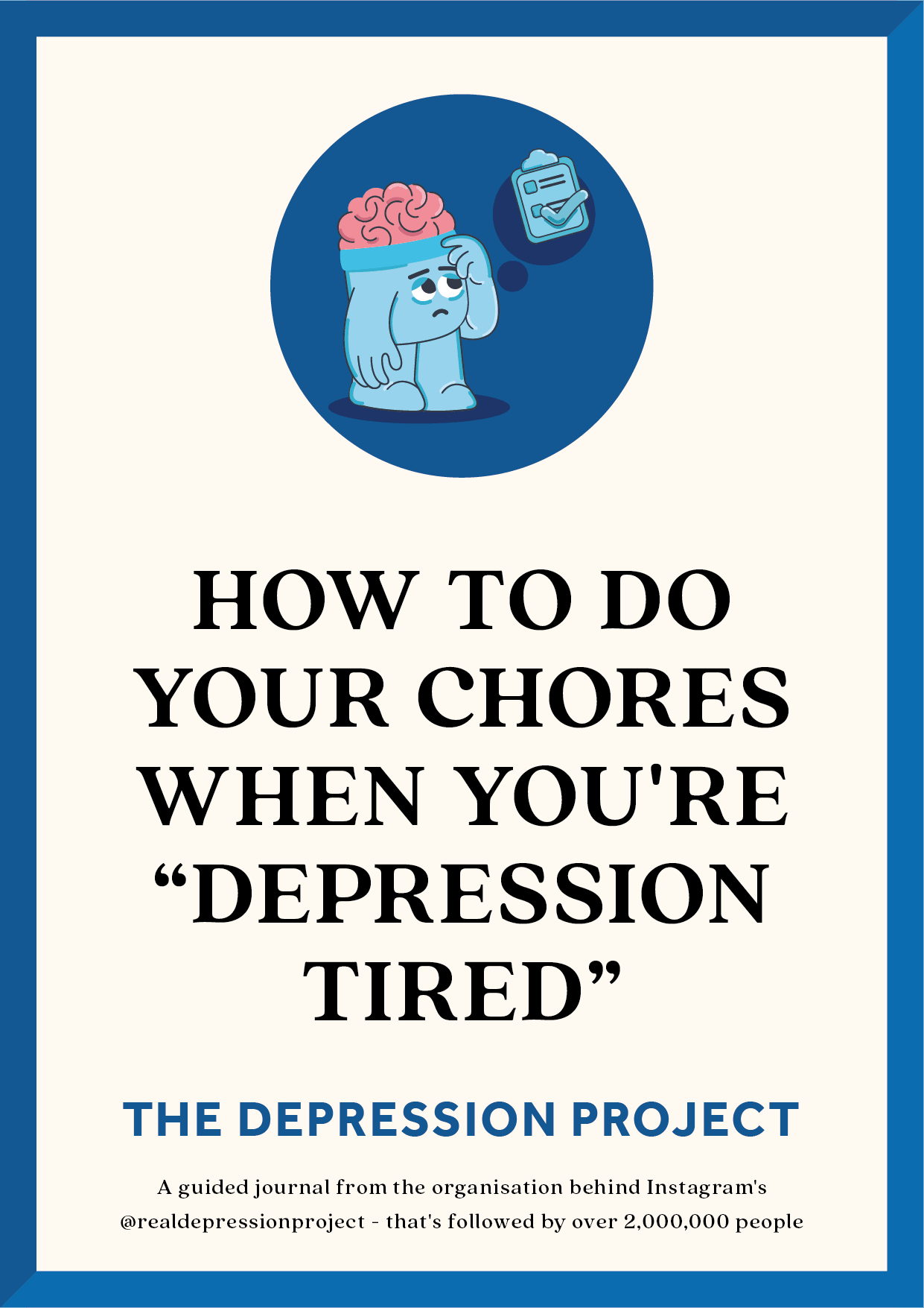 How To Do Your Chores When You're "Depression Tired" - The Depression Project