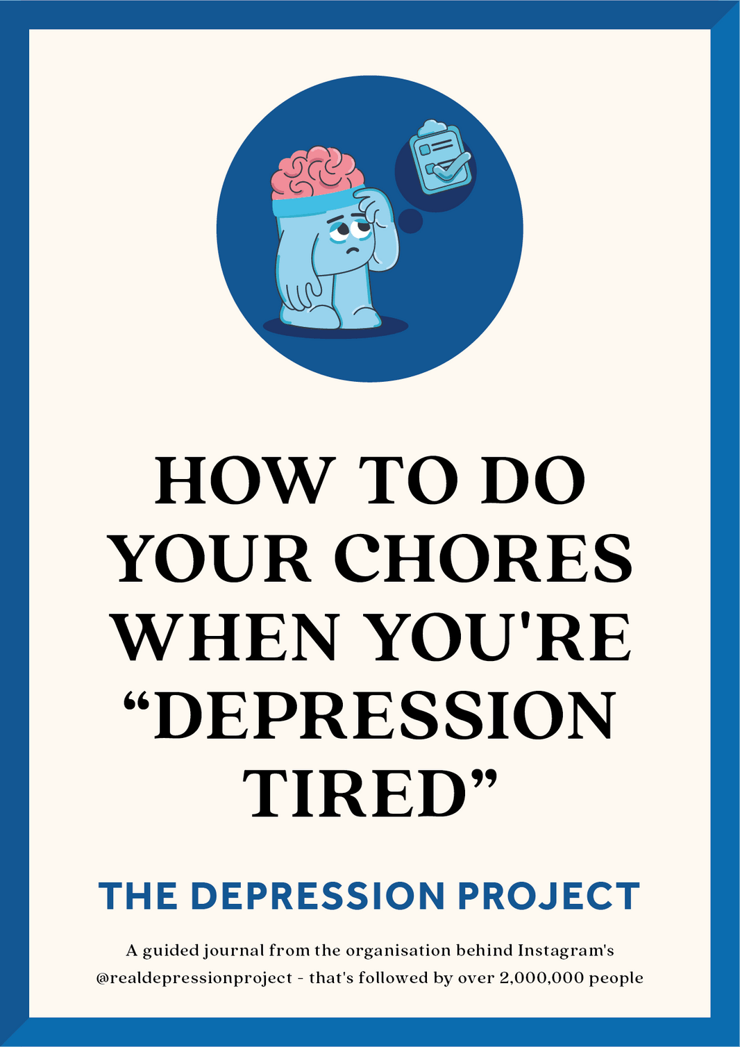 How To Do Your Chores When You're "Depression Tired" A CBTBased