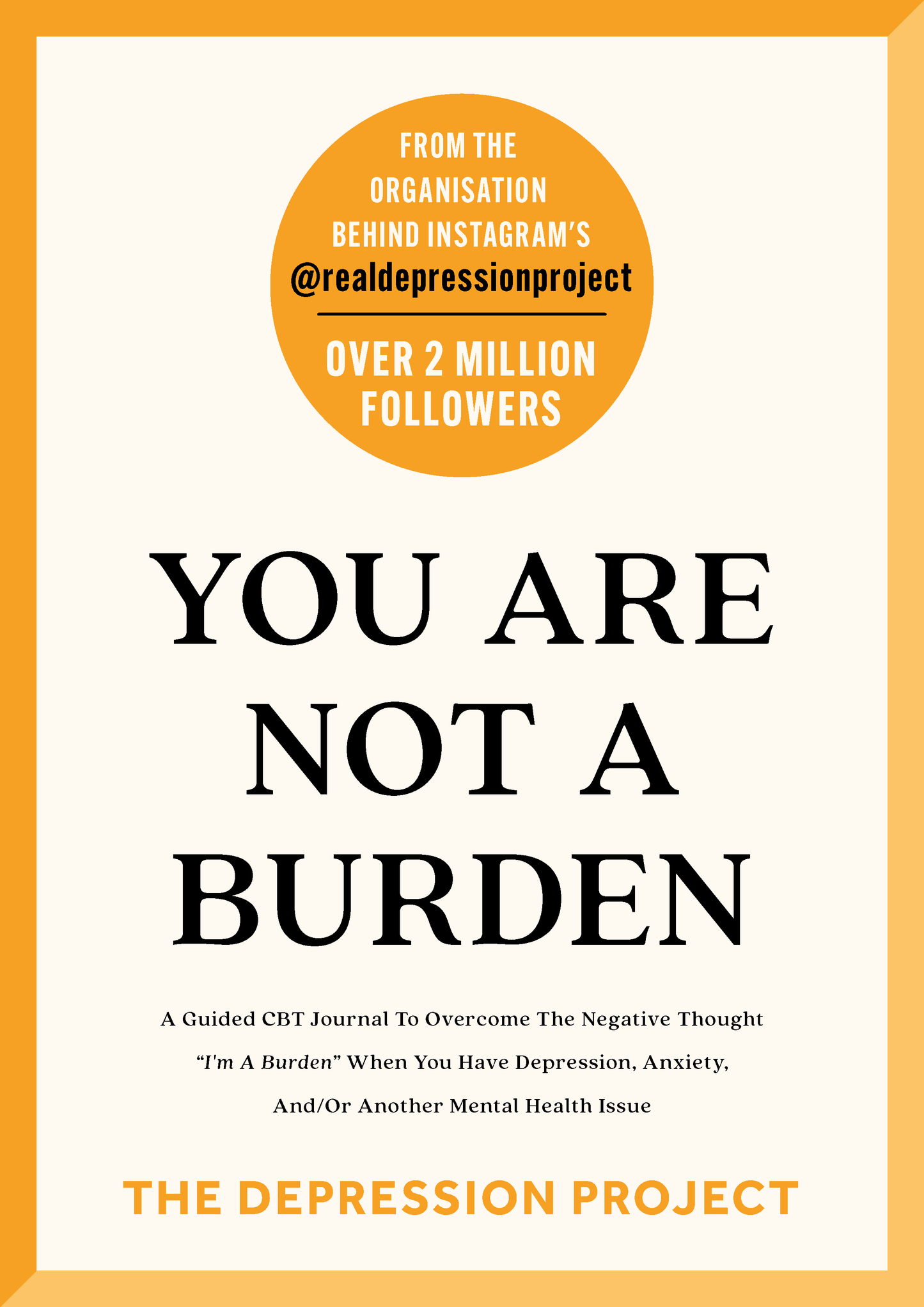 You Are Not A Burden - The Depression Project